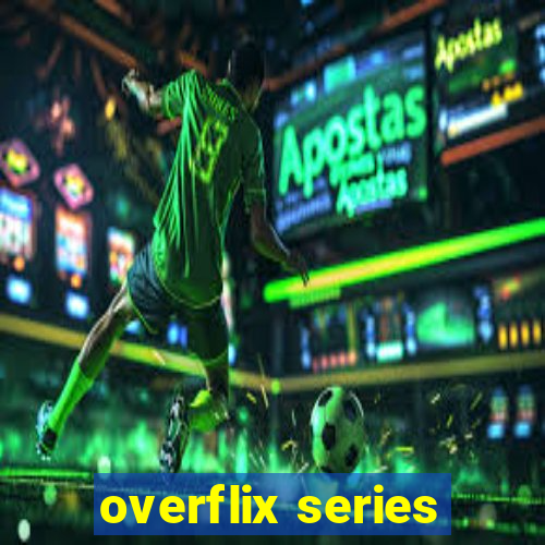 overflix series